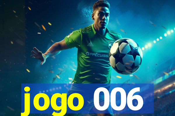 jogo 006